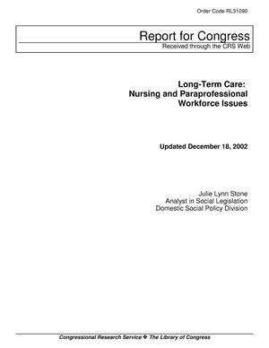 Long-Term Care: Nursing and Paraprofessional Workforce Issues
