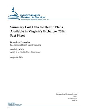 Summary Cost Data for Health Plans Available in Virginia’s Exchange, 2014: Fact Sheet