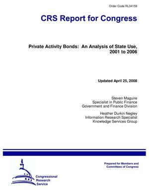 Private Activity Bonds: An Analysis of State Use, 2001 to 2006