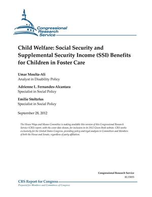 Child Welfare: Social Security and Supplemental Security Income (SSI) Benefits for Children in Foster Care