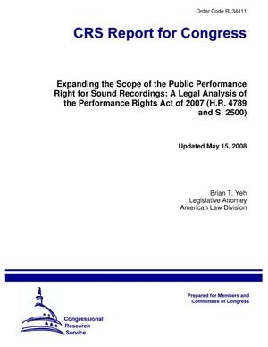 Expanding the Scope of the Public Performance Right for Sound Recordings: A Legal Analysis of the Performance Rights Act of 2007 (H.R. 4789 and S. 2500)
