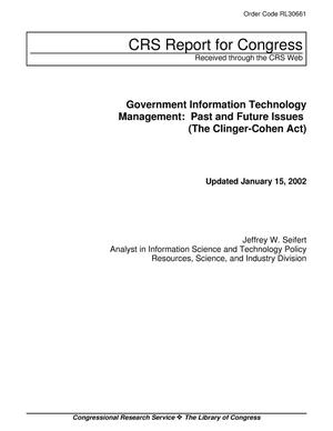 Government Information Technology Management: Past and Future Issues (The Clinger-Cohen Act)