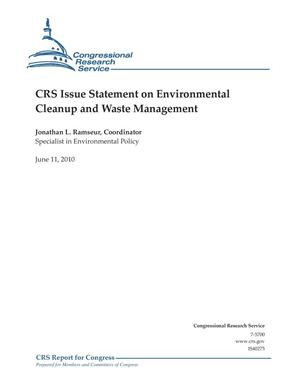 CRS Issue Statement on Environmental Cleanup and Waste Management
