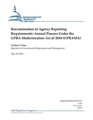 Reexamination of Agency Reporting Requirements: Annual Process Under the GPRA Modernization Act of 2010 (GPRAMA)