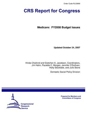 Medicare: FY2008 Budget Issues