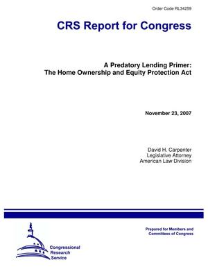 A Predatory Lending Primer: The Home Ownership and Equity Protection Act