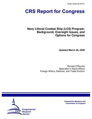 Navy Littoral Combat Ship (LCS) Program: Background, Oversight Issues, and Options for Congress