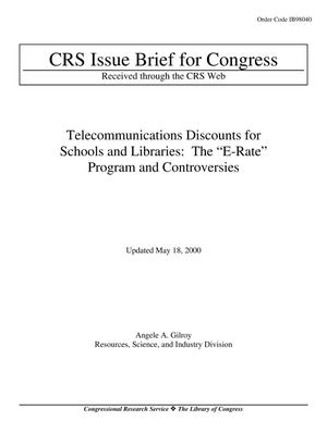 Telecommunications Discounts for Schools and Libraries: The “E-Rate” Program and Controversies