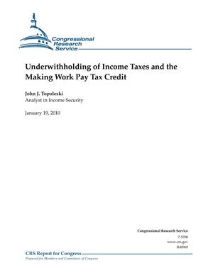 Underwithholding of Income Taxes and the Making Work Pay Tax Credit