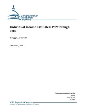 Individual Income Tax Rates: 1989 through 2007. October 2006