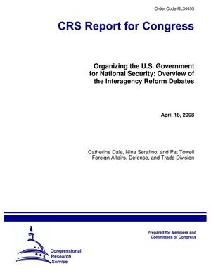 Organizing the U.S. Government for National Security: Overview of the Interagency Reform Debates