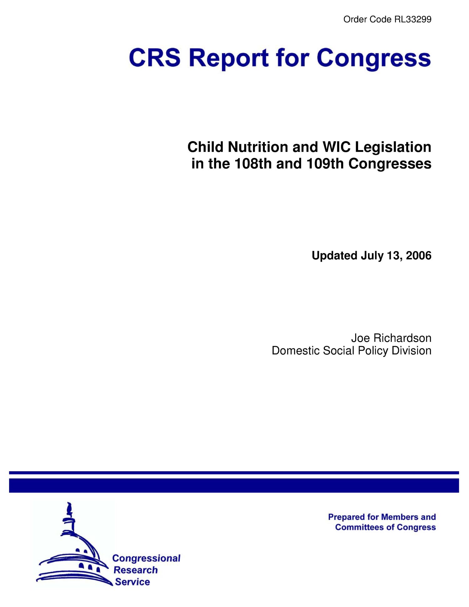 Child Nutrition and WIC Legislation in the 108th and 109th Congresses
                                                
                                                    [Sequence #]: 1 of 22
                                                