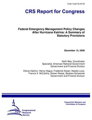 Federal Emergency Management Policy Changes After Hurricane Katrina: A Summary of Statutory Provisions