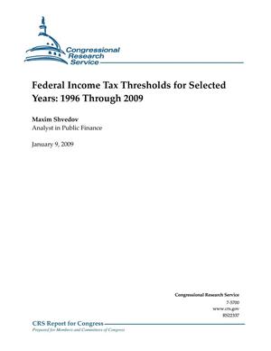 Federal Income Tax Thresholds for Selected Years: 1996 Through 2009