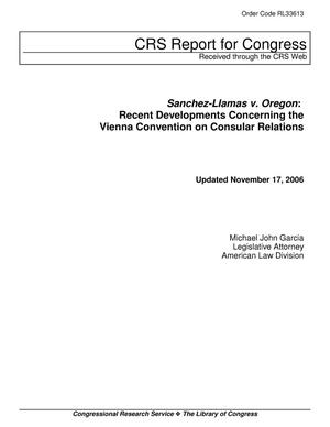 Sanchez-Llamas v. Oregon: Recent Developments Concerning the Vienna Convention on Consular Relations