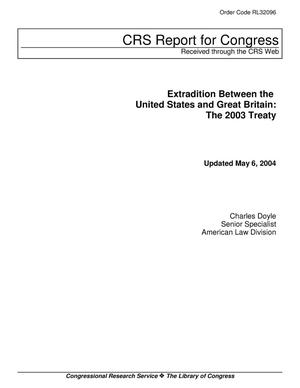 Extradition Between the United States and Great Britain: The 2003 Treaty
