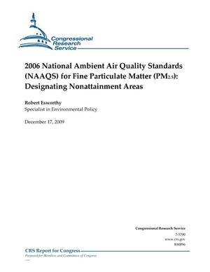 2006 National Ambient Air Quality Standards (NAAQS) for Fine Particulate Matter (PM2.5): Designating Nonattainment Areas