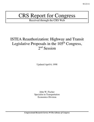 ISTEA Reauthorization: Highway and Transit Legislative Proposals in the 105th Congress, 2nd Session