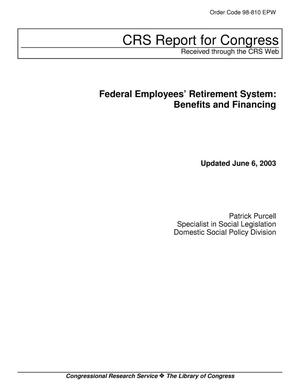 Federal Employees’ Retirement System: Benefits and Financing