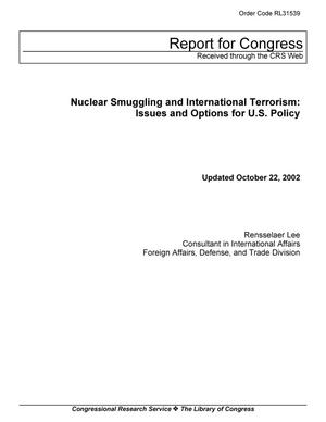Nuclear Smuggling and International Terrorism: Issues and Options for U.S. Policy