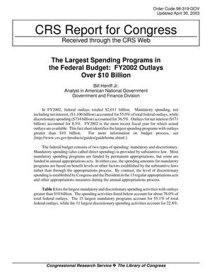 The Largest Spending Programs in the Federal Budget: FY2002 Outlays Over $10 Billion