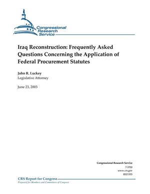 Iraq Reconstruction: Frequently Asked Questions Concerning the Application of Federal Procurement Statutes