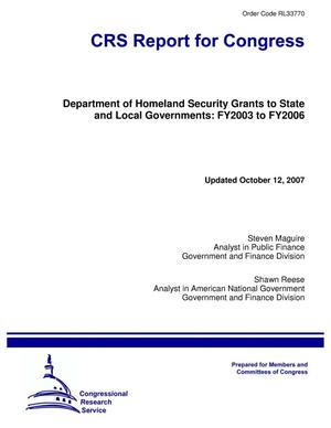 Department of Homeland Security Grants to State and Local Governments: FY2003 to FY2006