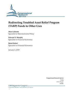 Redirecting Troubled Asset Relief Program (TARP) Funds to Other Uses