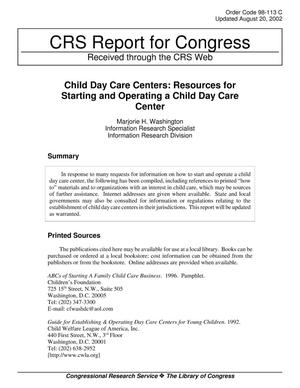 Child Day Care Centers: Resources for Starting and Operating a Child Day Care Center