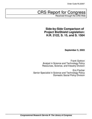 Side-by-Side Comparison of Project BioShield Legislation: H.R. 2122, S. 15, and S. 1504