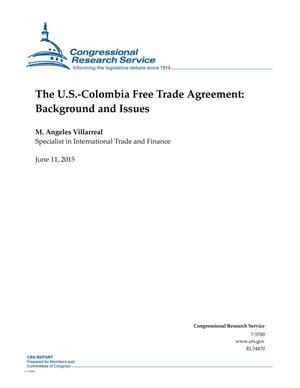 The U.S.-Colombia Free Trade Agreement: Background and Issues