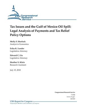 Tax Issues and the Gulf of Mexico Oil Spill: Legal Analysis of Payments and Tax Relief Policy Options