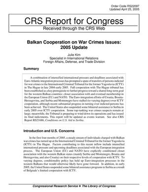 Primary view of object titled 'Balkan Cooperation on War Crimes Issues: 2005 Update'.