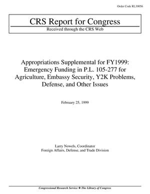 Appropriations Supplemental for FY1999: Emergency Funding in P.L. 105-277 for Agriculture, Embassy Security, Y2K Problems, Defense, and Other Issues