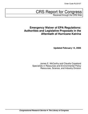 Emergency Waiver of EPA Regulations: Authorities and Legislative Proposals in the Aftermath of Hurricane Katrina
