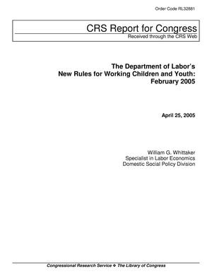 The Department of Labor’s New Rules for Working Children and Youth: February 2005