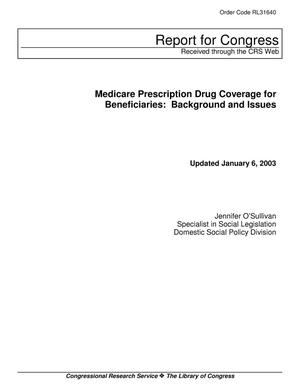Medicare Prescription Drug Coverage for Beneficiaries: Background and Issues