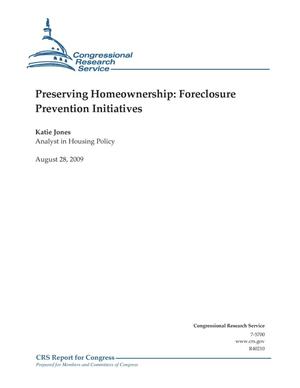 Preserving Homeownership: Foreclosure Prevention Initiatives