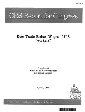 Does Trade Reduce Wages of U .S . Workers?