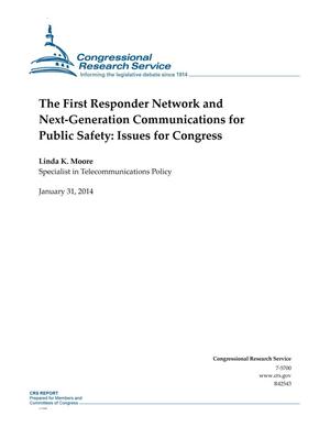 The First Responder Network and Next-Generation Communications for Public Safety: Issues for Congress