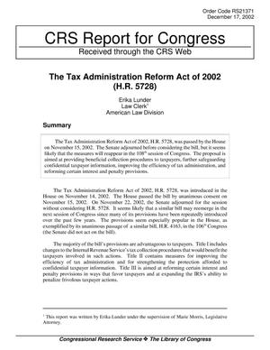 The Tax Administration Reform Act of 2002 (H.R. 5728)