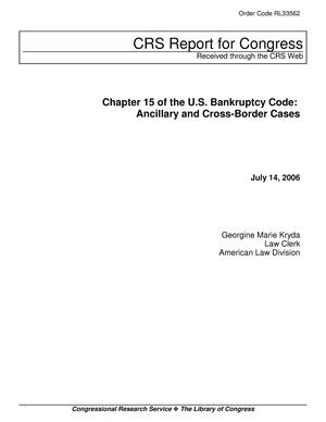 Chapter 15 of the U.S. Bankruptcy Code: Ancillary and Cross-Border Cases