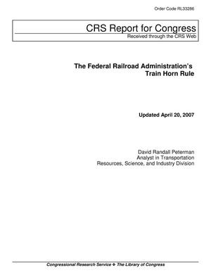 The Federal Railroad Administration’s Train Horn Rule
