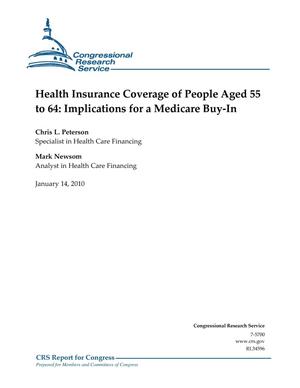 Health Insurance Coverage of People Aged 55 to 64: Implications for a Medicare Buy-In