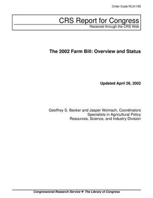 The 2002 Farm Bill: Overview and Status