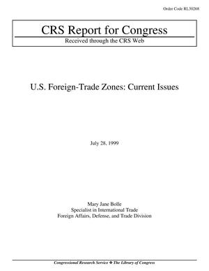 U.S. Foreign-Trade Zones: Current Issues