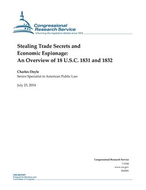 Stealing Trade Secrets and Economic Espionage: An Overview of 18 U.S.C. 1831 and 1832
