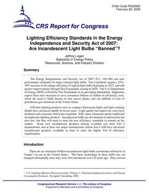 Lighting Efficiency Standards in the Energy Independence and Security Act of 2007: Are Incandescent Light Bulbs “Banned”?