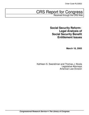 Social Security Reform: Legal Analysis of Social Security Benefit Entitlement Issues
