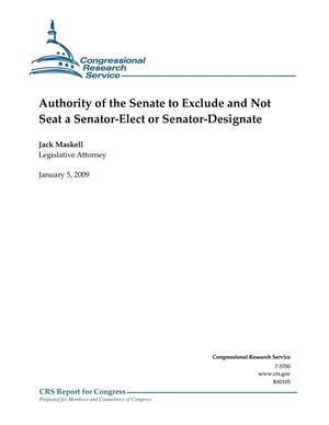 Authority of the Senate to Exclude and Not Seat a Senator-Elect or Senator-Designate